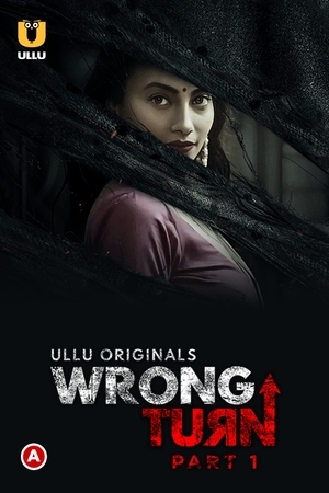 Wrong Turn (Part-1) Ullu Originals Full Movie